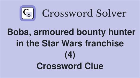 boone's bounty hunter crossword clue|Boba .